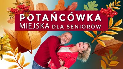 Grafika promująca Potańcówkę Miejską dla Seniorów